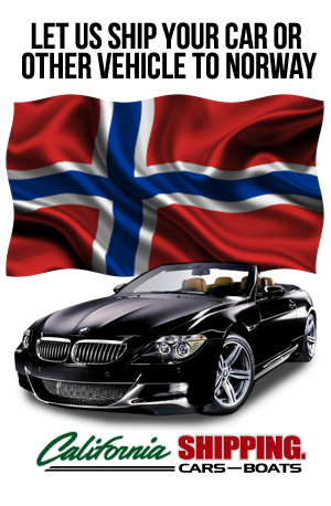 Ship your car, truck, boat, motorcycle, or personal belongings to Norway with California Shipping, shipping a vehicle, ship a car overseas